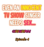 Even an Innocent TV Show Singer Needs Sex… : página 56