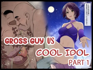 hentai Kimo Kasu vs Cool-kei Idol Zenpen