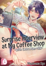 Surprise Interview at My Coffee Shop ~With Extra Man Milk~ : página 1