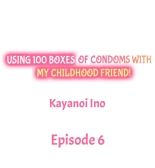 Using 100 Boxes of Condoms With My Childhood Friend! : página 48