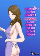 La historia de cómo convertí a mi madre, a la que odiaba, en una ama de casa desnuda Parte 2 : página 1